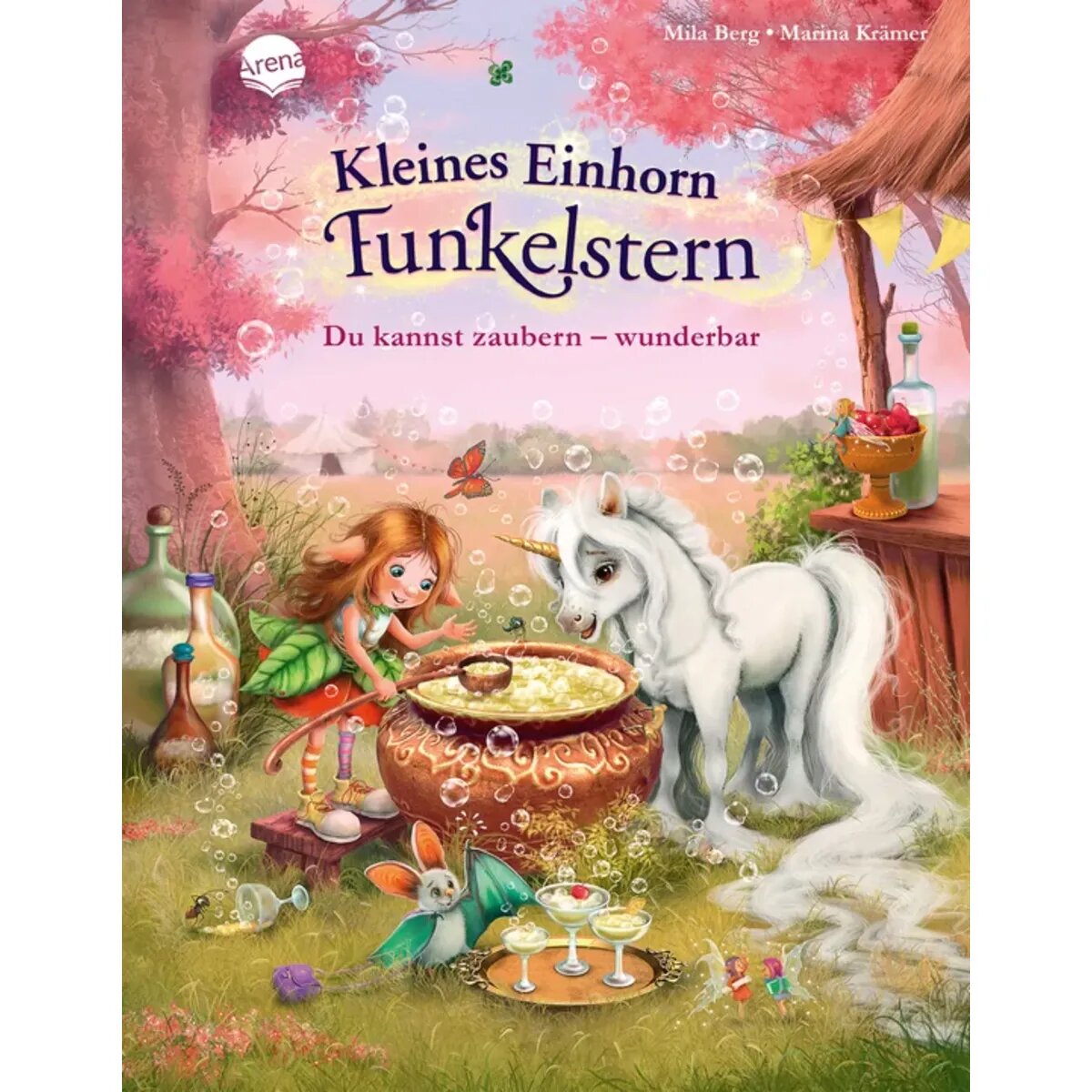 Arena Kleines Einhorn Funkelstern (4). Du kannst zaubern – wunderbar