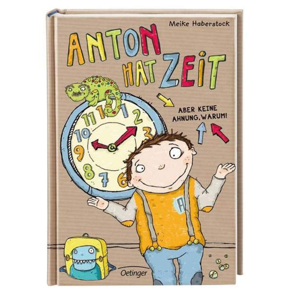 Oetinger Anton hat Zeit Aber keine Ahnung, warum!, Band 1