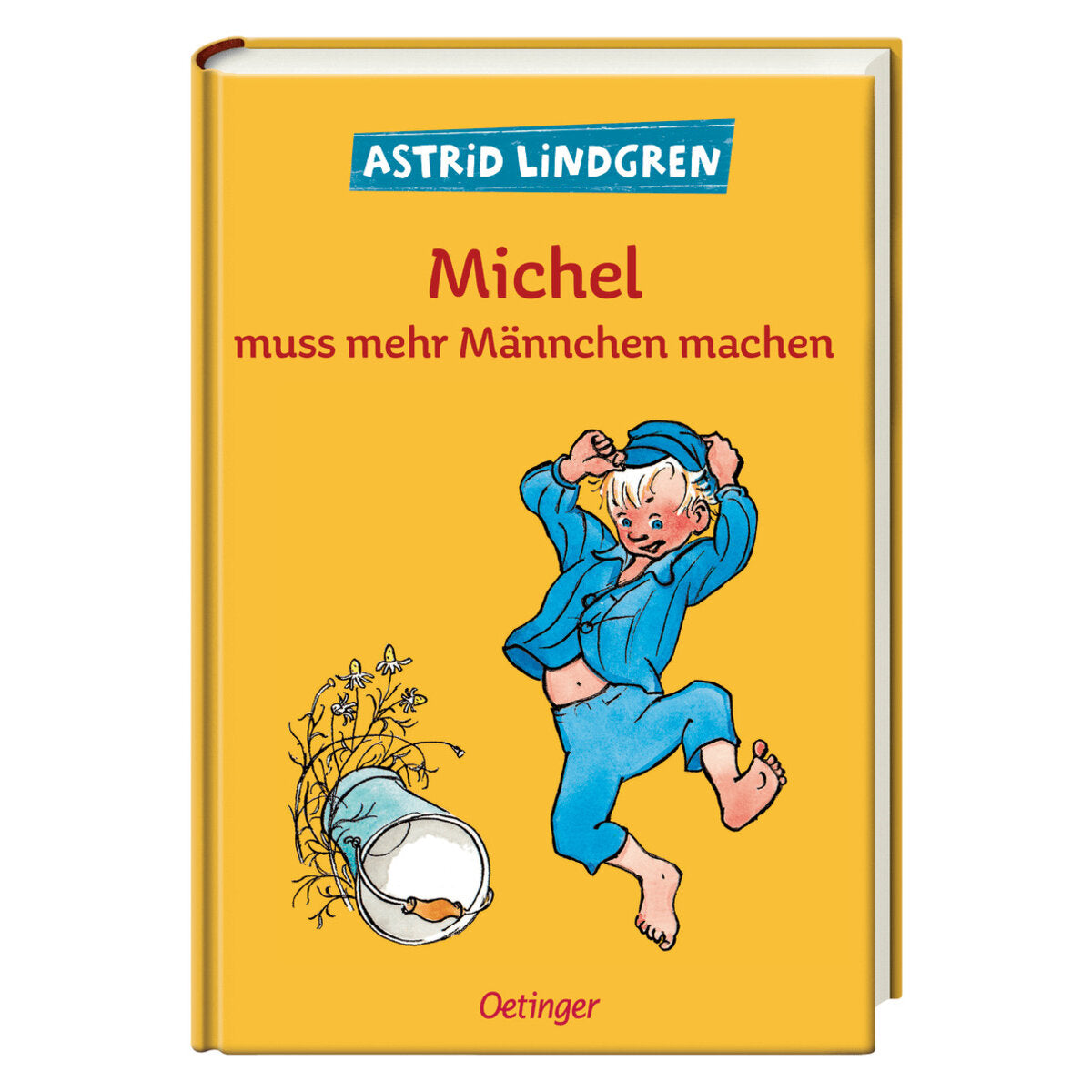 Oetinger Astrid Lindgren - Michel muss mehr Männchen machen