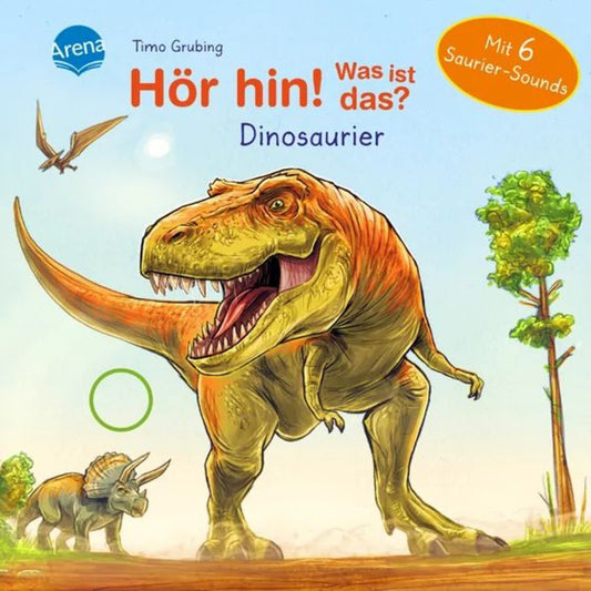 Arena Hör hin! Was ist das? Dinosaurier