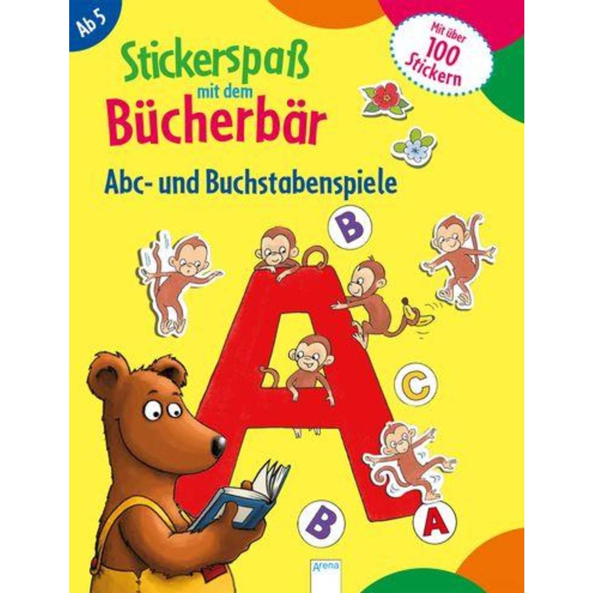 Arena Stickerspaß mit dem Bücherbär. Abc- und Buchstabenspiele