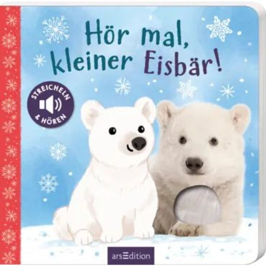 ars Edition Hör mal, kleiner Eisbär!