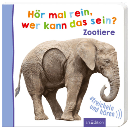 ars Edition Hör mal rein wer kann das sein? Zootiere