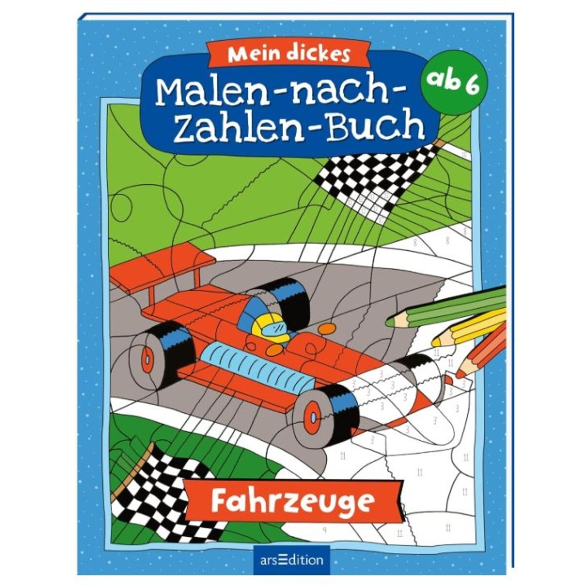 ars Edition Mein dickes Malen nach Zahlen Buch – Fahrzeuge