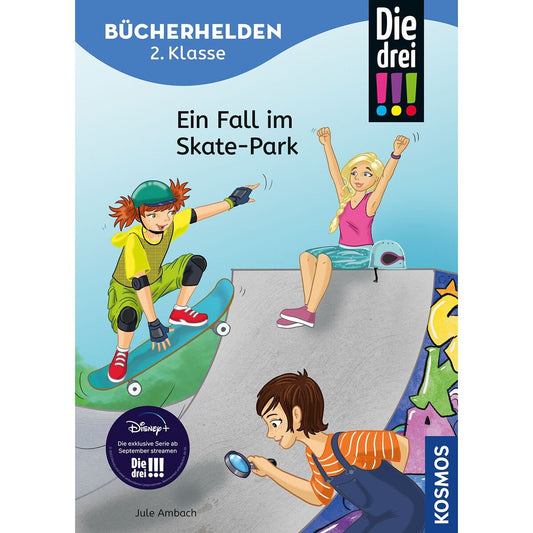 KOSMOS Bücherhelden 2. Klasse - Die drei !!! Ein Fall im Skate-Park