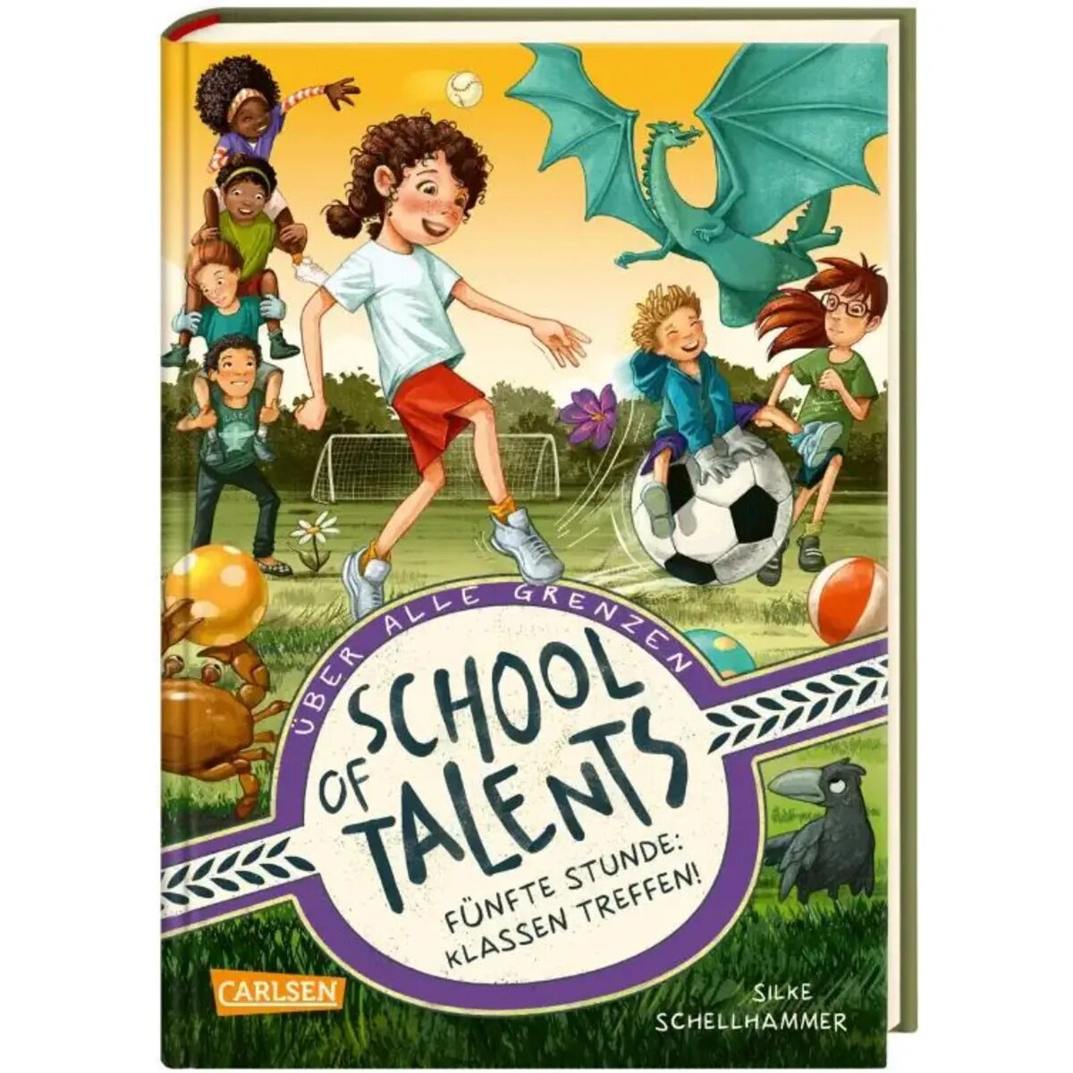 Carlsen Verlag School of Talents 5: Fünfte Stunde: Klassen treffen!