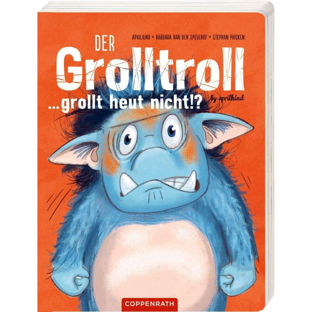 Coppenrath Verlag Der Grolltroll ... grollt heut nicht!? (Pappbilderbuch)