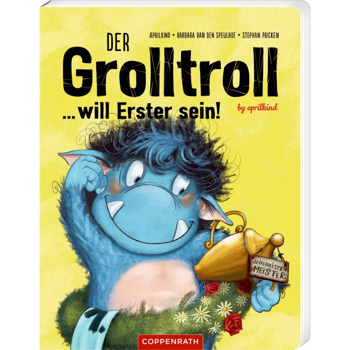 Coppenrath Verlag Der Grolltroll ... will Erster sein! (Pappbilderbuch)