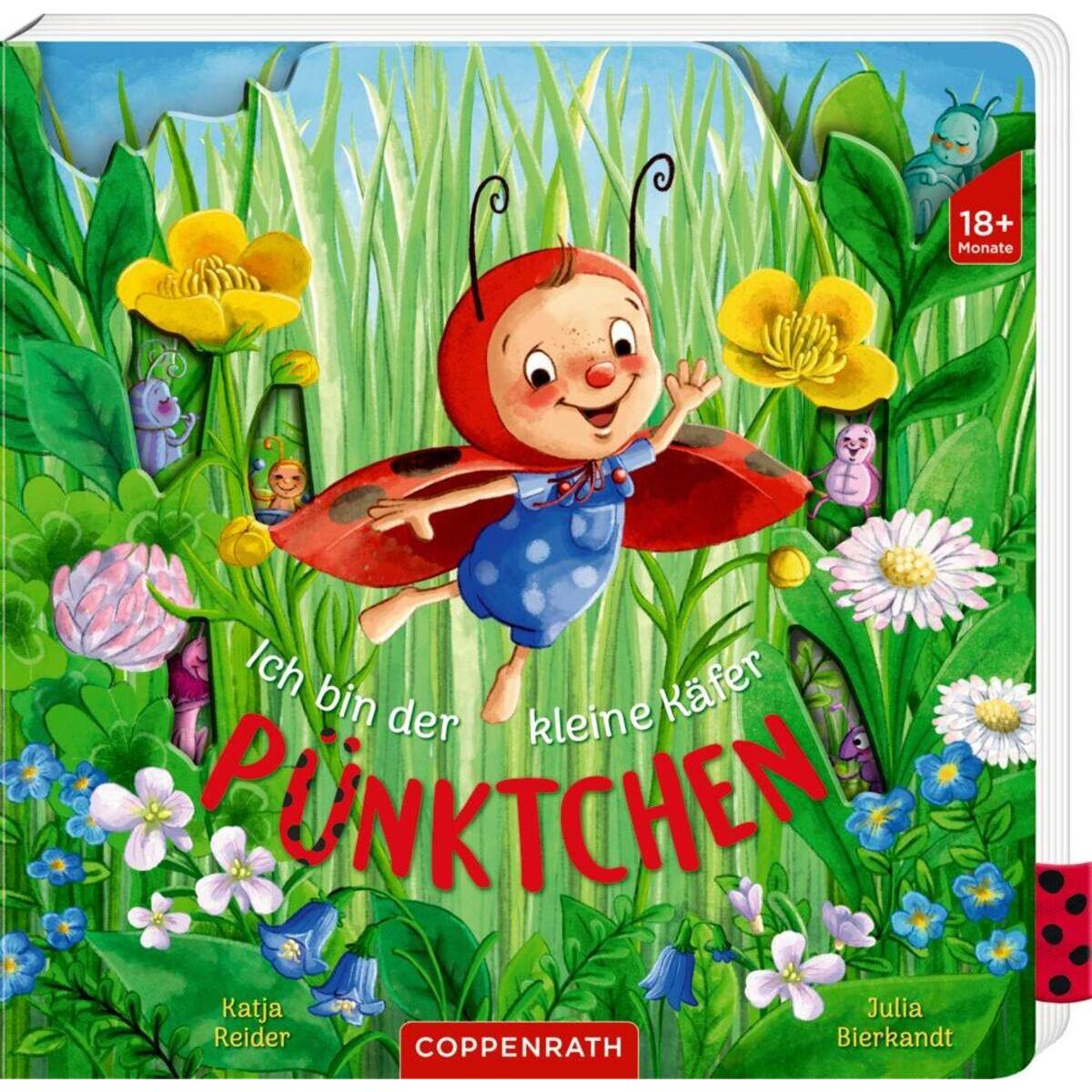 Coppenrath Verlag Ich bin der kleine Käfer Pünktchen