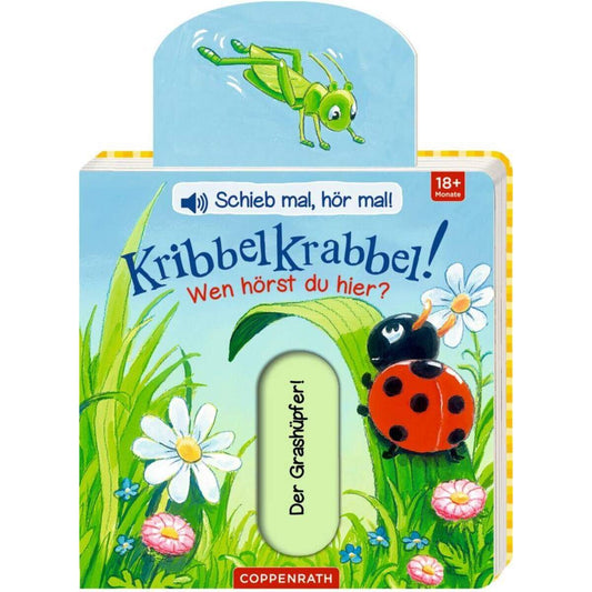 Coppenrath Verlag Schieb mal,...! Kribbelkrabbel! Wen hörst du hier? (Soundb.)