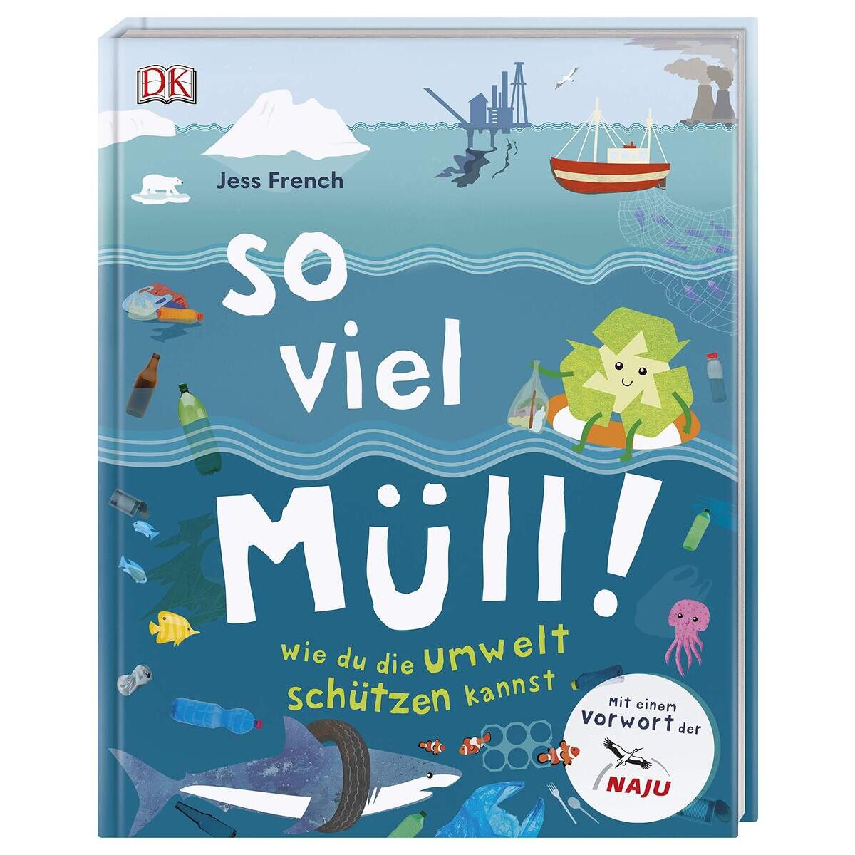 DK Verlag So viel Müll! Wie du die Umwelt schützen kannst