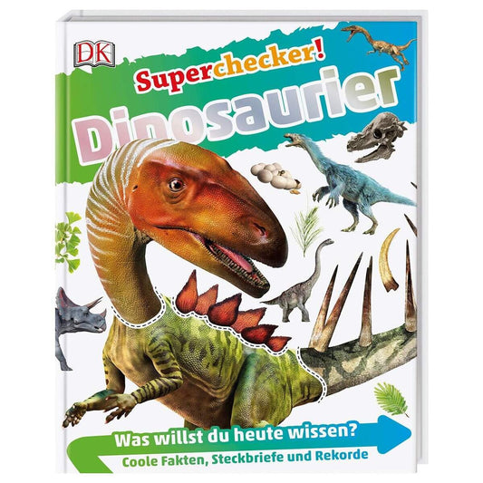 DK Verlag Superchecker! Dinosaurier: Was willst du heute wissen?