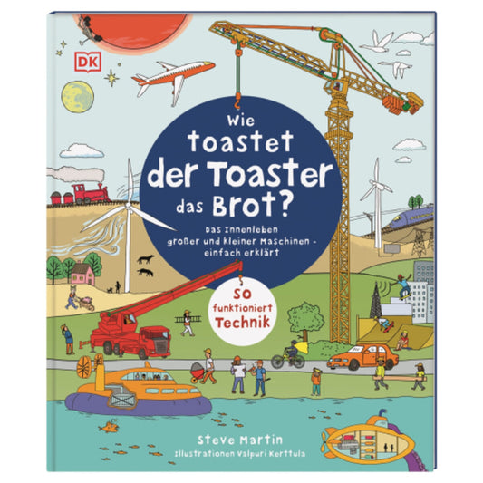 DK Verlag Wie toastet der Toaster das Brot?