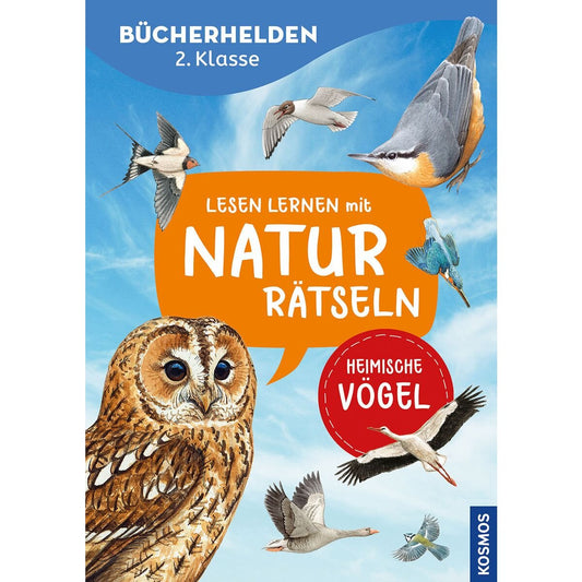 KOSMOS Bücherhelden 2.Klasse - Naturrätsel Heimische Vögel