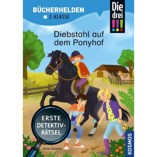 KOSMOS Die drei!!! Bücherhelden 2. Klasse, Diebstahl auf dem Ponyhof