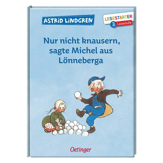 Oetinger Astrid Lindgren - Nur nicht knausern, sagte Michel aus Lönneberga