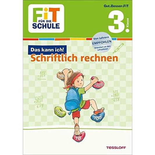 Tessloff Fit für die Schule - Das kann ich: Schriftlich rechnen 3. Klasse