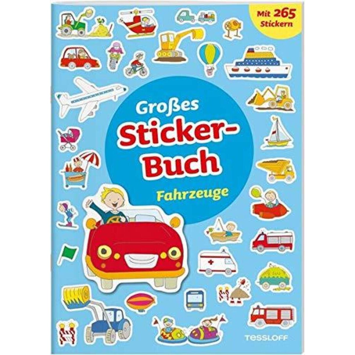 Tessloff Großes Sticker-Buch - Fahrzeuge: 265 Sticker