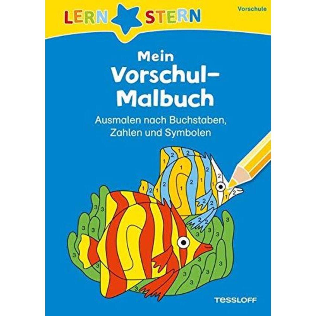 Tessloff Lernstern - Mein Vorschul- Malbuch:  Buchstaben Zahlen und Symbolen