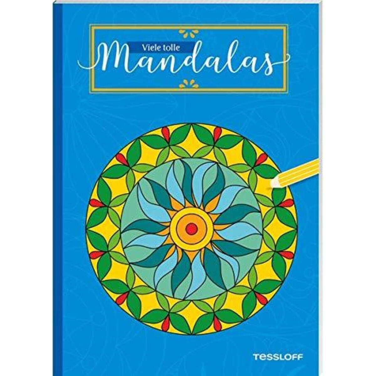 Tessloff Malbuch Viele tolle Mandalas