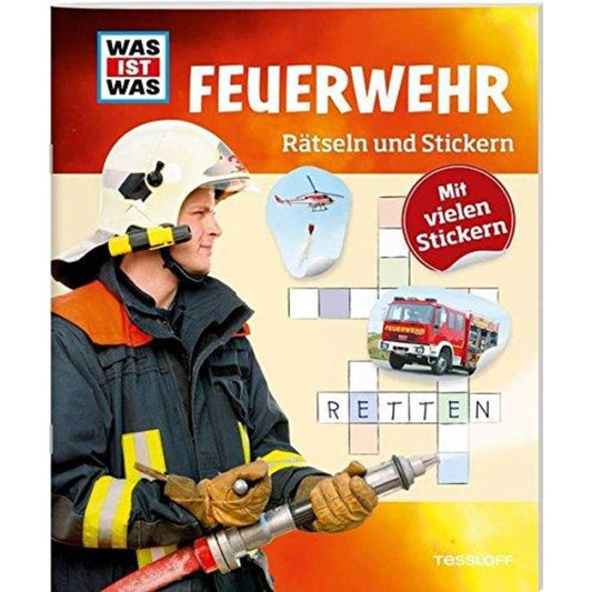 Tessloff WAS IST WAS - Rätseln und Stickern: Feuerwehr