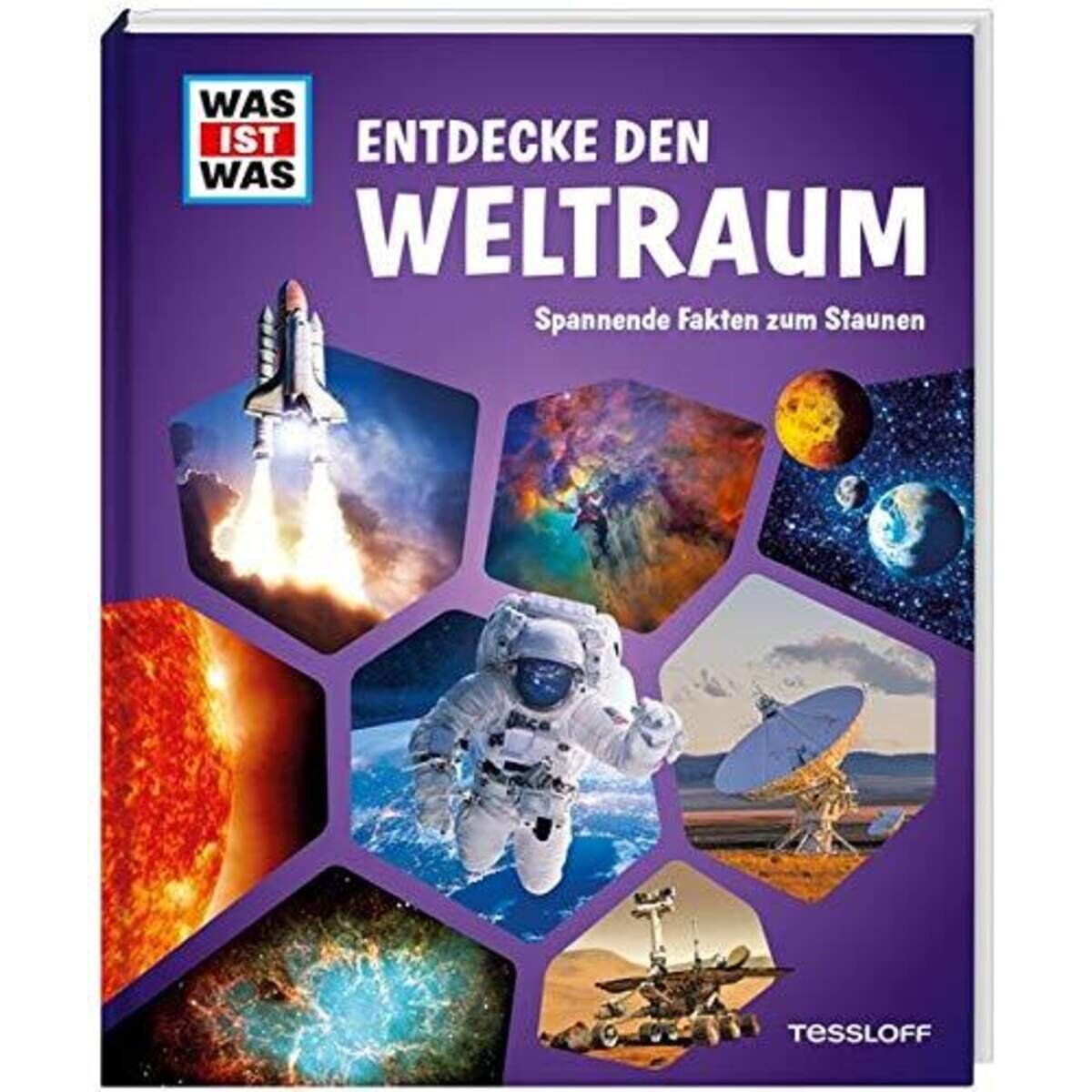 Tessloff WAS IST WAS - Entdecke den Weltraum