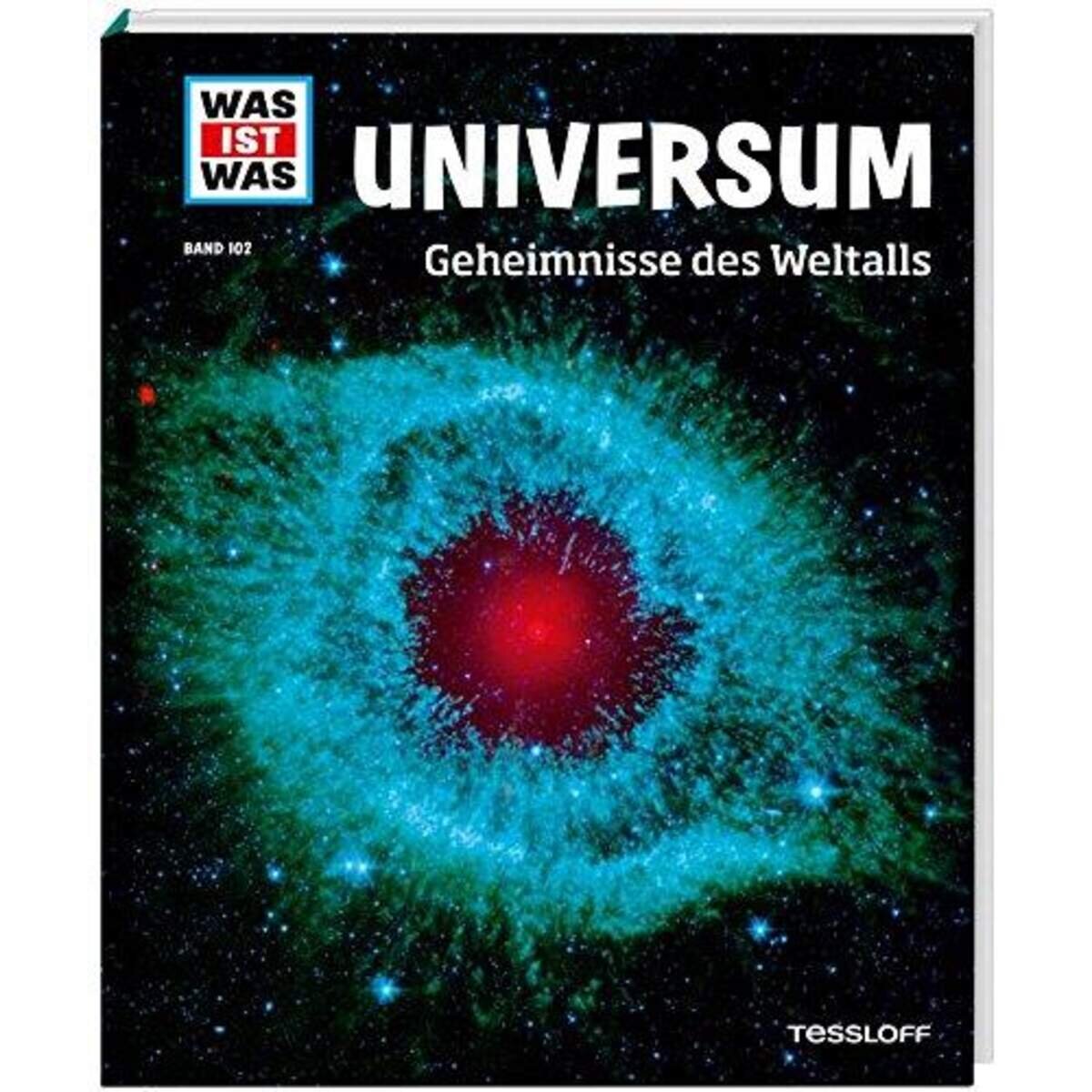 Tessloff WAS IST WAS 102 - Universum Geheimnisse des Weltalls