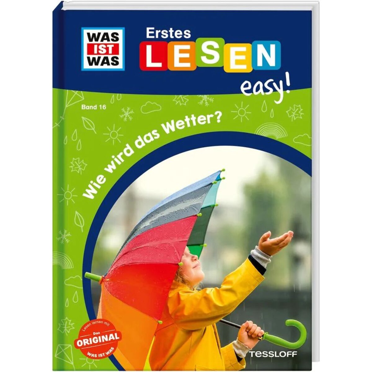 Tessloff WAS IST WAS Erstes Lesen easy! Band 16. Wie wird das Wetter?