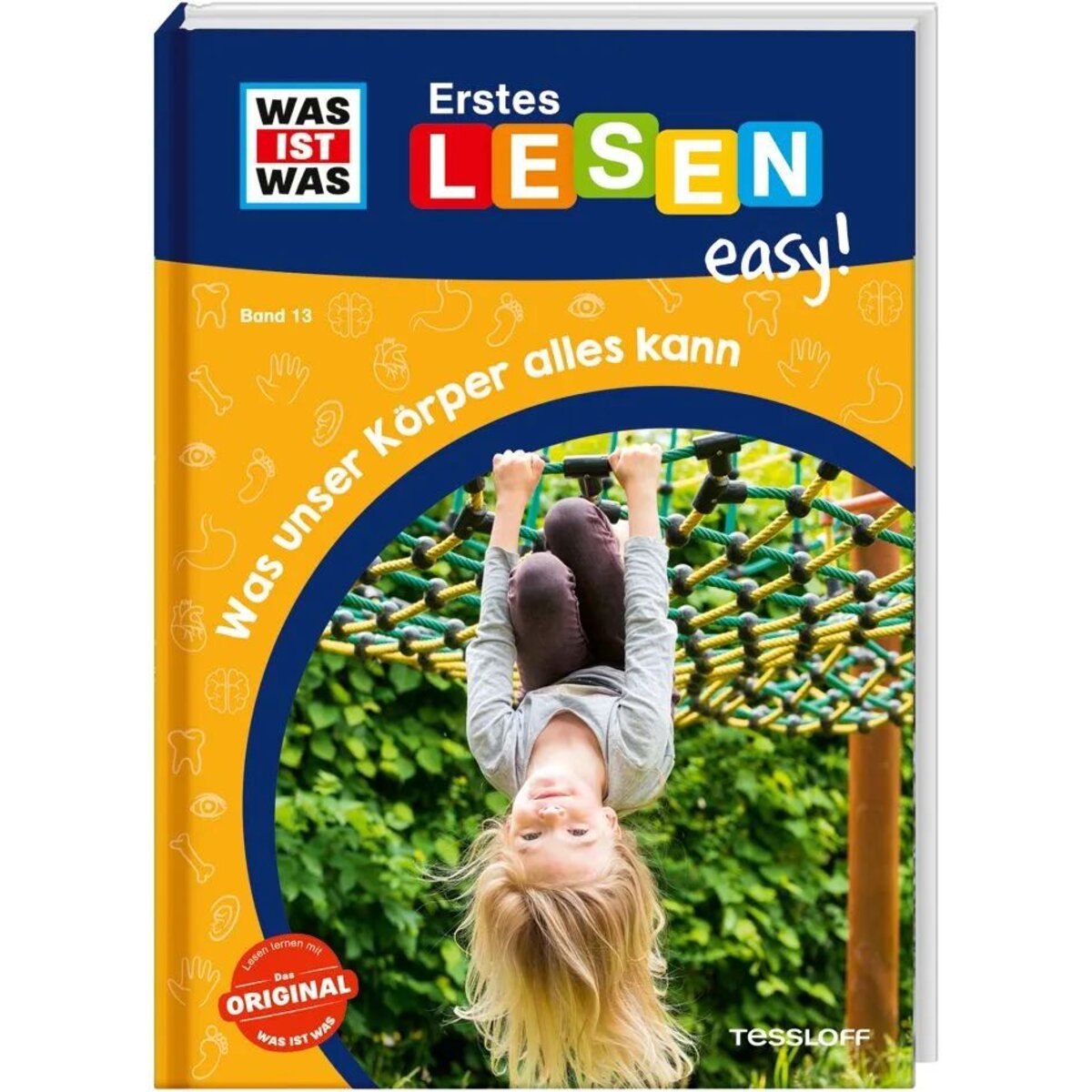 Tessloff WAS IST WAS Erstes Lesen easy! Band 13. Was unser Körper alles kann