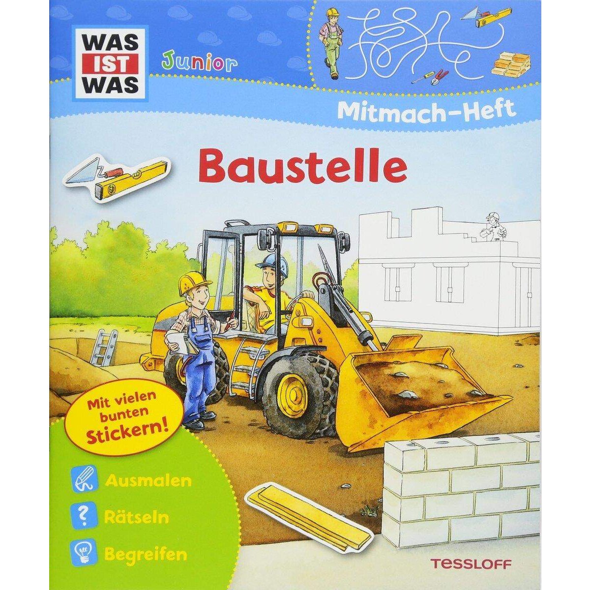 Tessloff WAS IST WAS Junior Mitmach-Heft Baustelle