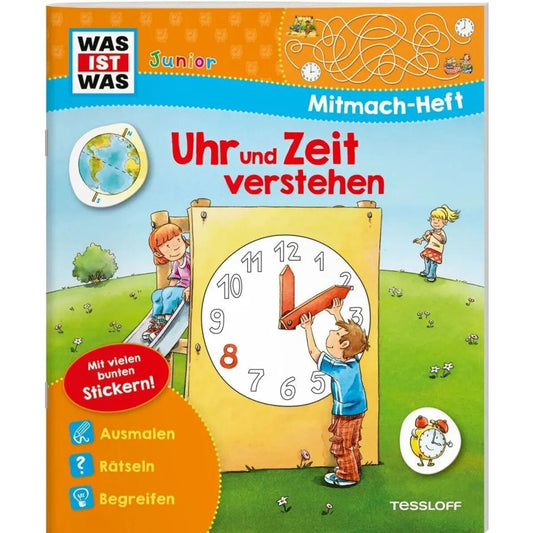 Tessloff WAS IST WAS Junior-Mitmachheft Uhr und Zeit verstehen