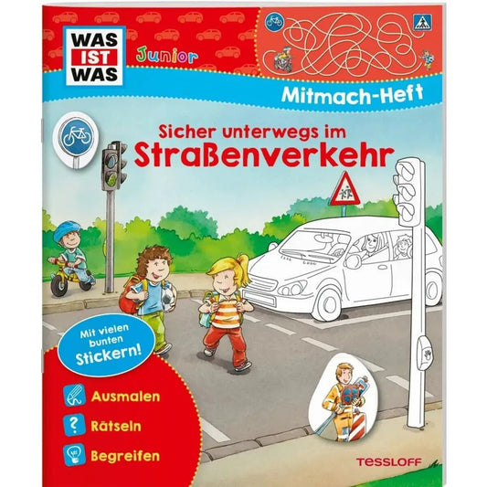 Tessloff WAS IST WAS Junior-Mitmachheft Sicher unterwegs im Straßenverkehr