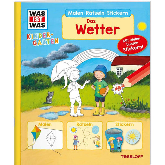 Tessloff WAS IST WAS Kindergarten Malen Rätseln Stickern. Das Wetter