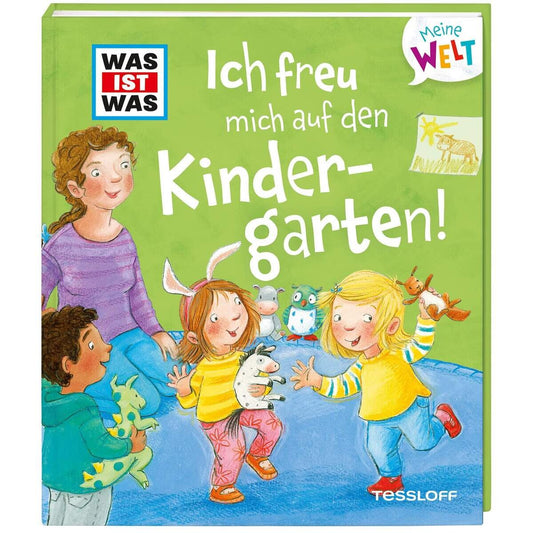 Tessloff WAS IST WAS Meine Welt Band 4 - Ich freu mich auf den Kindergaten!