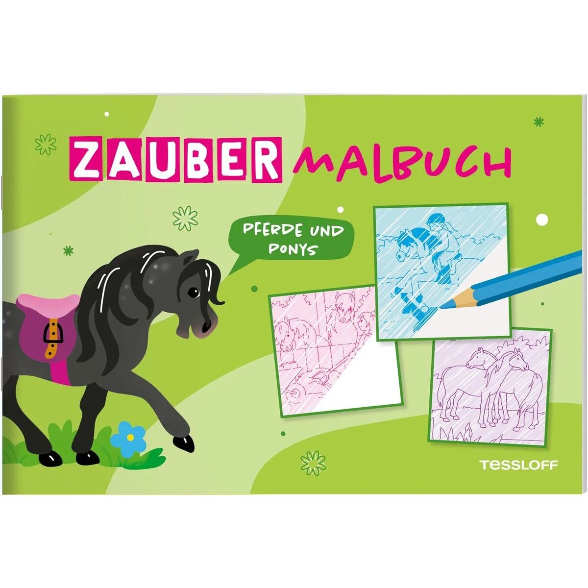 Tessloff Zaubermalbuch. Pferde und Ponys